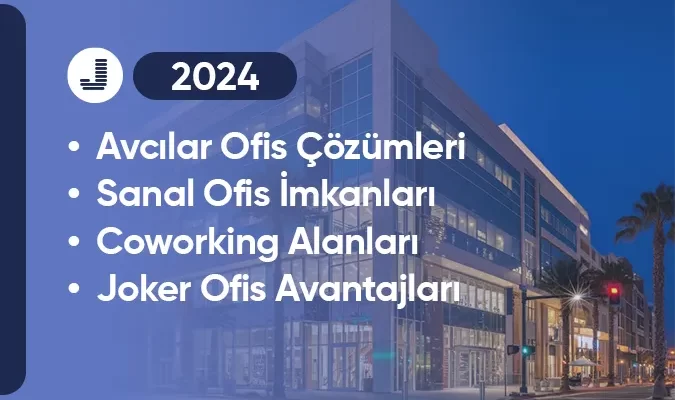 Avcılar'da Ofis Çözümleri Nelerdir?